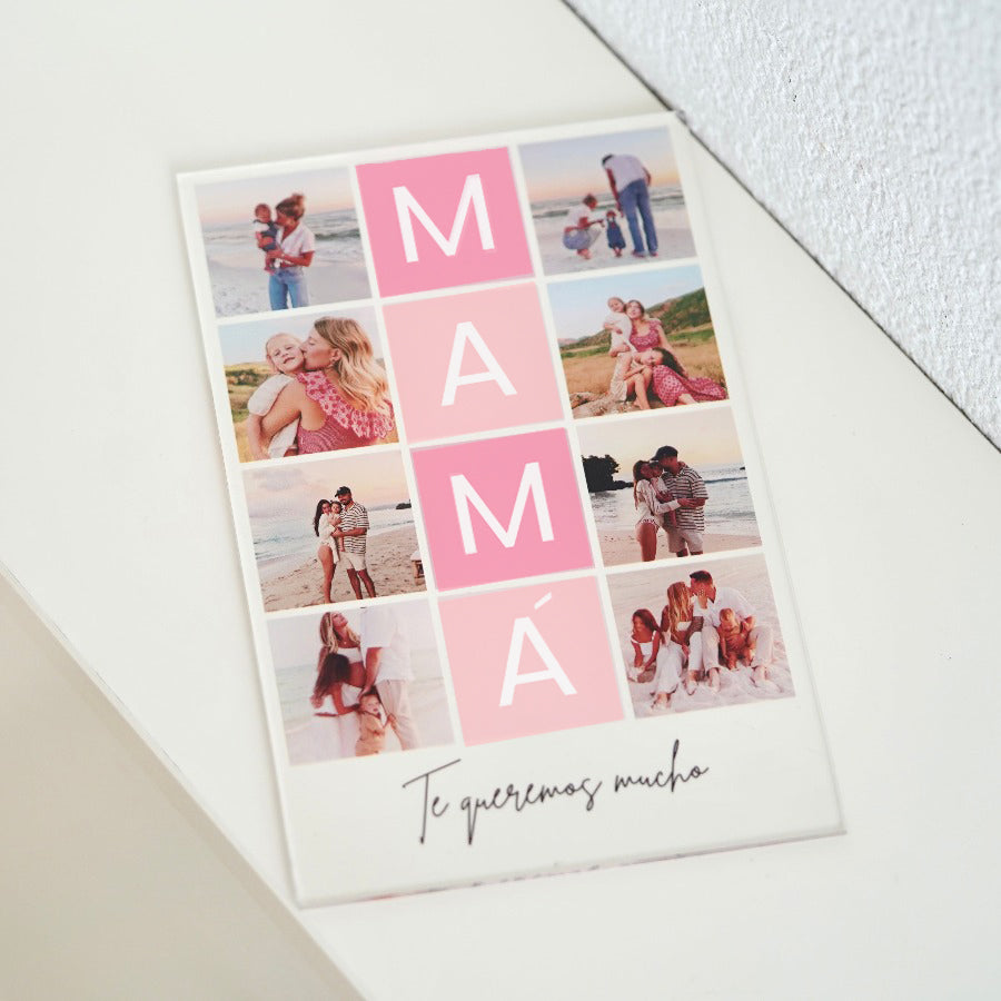 Placa MAMÁ 8 Fotos estilo cuadrícula con mensaje