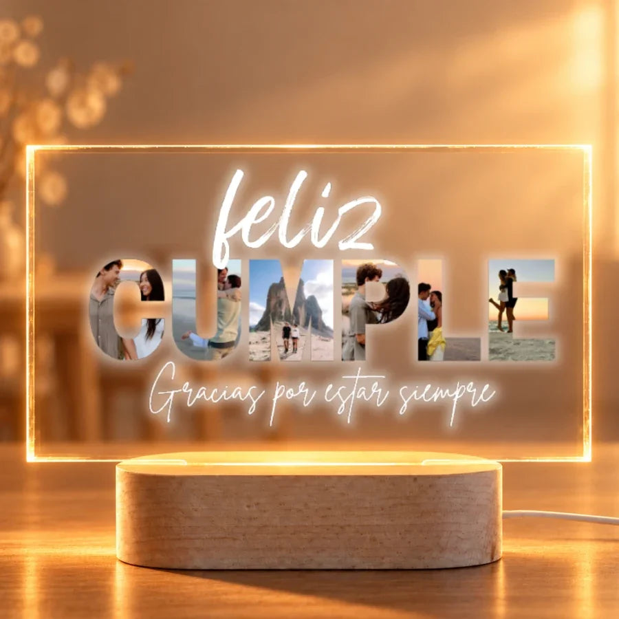 Lámpara Feliz Cumple personalizada con fotos dentro de las letras y dedicatoria, en metacrilato con base LED de madera